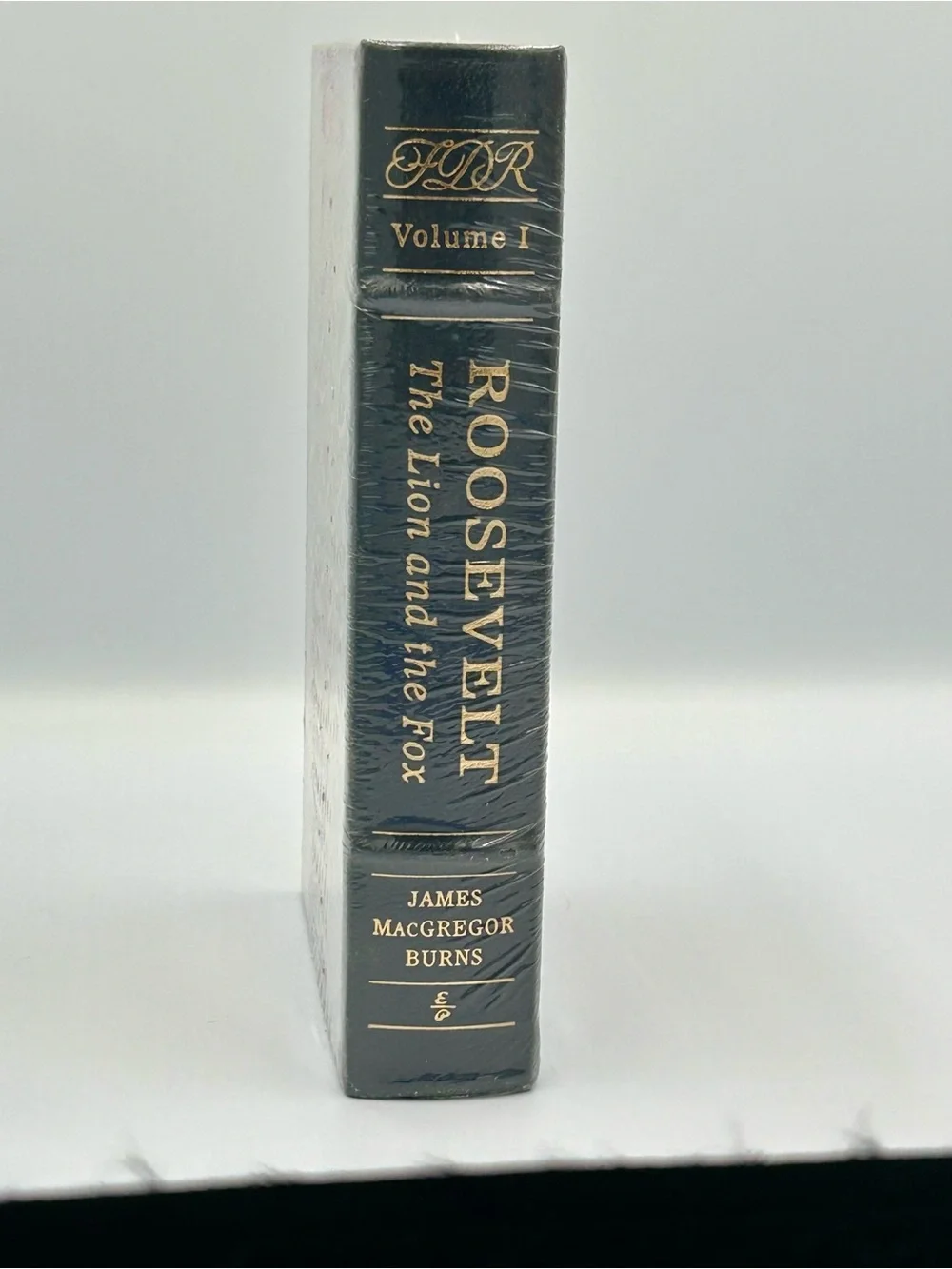 Roosevelt: The Lion and the Fox - James MacGregor Burns Easton Press Wrapped